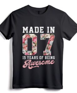 T-Shirt zum 15. Geburtstag, geboren im Jahr 2007, Geschenk für 15-Jährige, Mädchen, Teenager, Frauen  Awesome Since 2007 Geburtstags-T-Shirt für Teenager und Mädchen