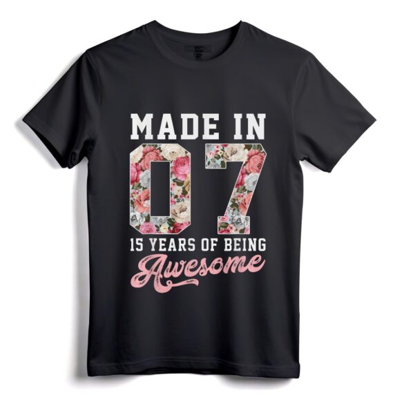 T-Shirt zum 15. Geburtstag, geboren im Jahr 2007, Geschenk für 15-Jährige, Mädchen, Teenager, Frauen  Awesome Since 2007 Geburtstags-T-Shirt für Teenager und Mädchen