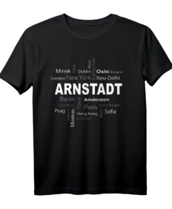 Arnstadt - New York - Berlin - Meine Hauptstadt T-Shirt  Stolz auf die Heimat, Dorf- und Landliebe feiern