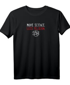 Atheist T-Shirt mit Spruch 'More Science Less Religion'  Für Skeptiker, Agnostiker und ausgetretene Kirchgänger