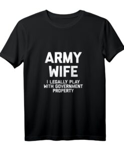 Ehefrau der Armee: Lustiges 'Ich spiele legal mit Regierungseigentum' Tank Top - Sarkastisches Army Wife Shirt für Humor und Geschenke