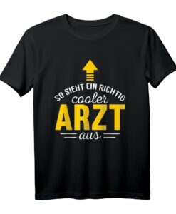 Herren Arzt Spruch Geschenk - So sieht ein richtig cooler Arzt aus T-Shirt für Mediziner, Doktoren & Medizinstudenten zum Geburtstag, Weihnachten & Jubiläum