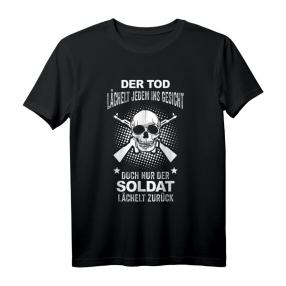 Herren Militär Soldat T-Shirt mit Bundeswehr-Design - Motiv: Der Tod lächelt jedem ins Gesicht, doch nur der Soldat lächelt zurück
