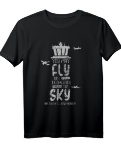 I Control The Sky Air Traffic Controller Fluglotse T-Shirt  Lustiges Geschenk für ATC, Fluglotsen, Piloten & Luftfahrtfans
