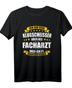 Ich Bin Kein Klugscheisser Facharzt Prüfung Bestanden Arzt T-Shirt  Lustiges Geschenk für Mediziner, Ärzte & Krankenhauspersonal