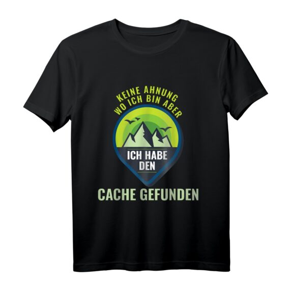 Ich Habe Den Cache Gefunden Spruch Geocaching T-Shirt  Perfektes Geschenk für Schatzsucher und Abenteuerlustige Hobby-Sportler