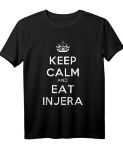 Keep Calm And Eat Injera T-Shirt - Kulturelles Eritrea & Äthiopien Design, Perfekt als Geschenk für Injera-Liebhaber & Fans Horn of Africa