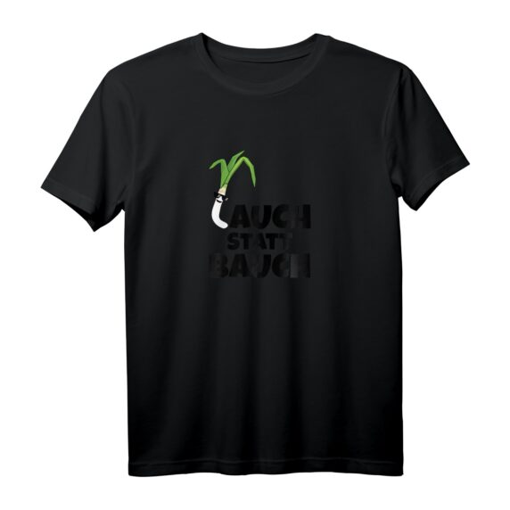 Lauch statt Bauch Lustiges Fitness T-Shirt - Perfekt für Bodybuilding, Training & als Geschenk für Sportler und Athleten