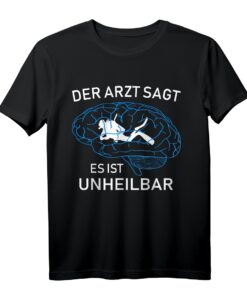 Lustiges Taucher T-Shirt mit Arzt Spruch  Perfekt als Weihnachts- oder Geburtstagsgeschenk für Taucher und Tauchfans