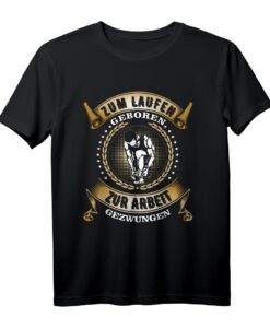 Lustiges Zum Laufen geboren Leichtathletik Spruch T-Shirt  Perfektes Geschenk für Läufer, Marathon- und Sprint-Fans