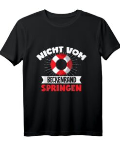 Nicht Vom Beckenrand Springen T-Shirt - Humorvolles Bademeister Kostüm & Geschenk für Rettungsschwimmer, Schwimmbadpersonal & Kinder