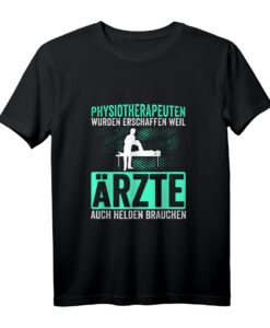 Physiotherapeut Geschenk - Lustiges Physio T-Shirt mit Spruch für Ärzte & Therapeuten zum Geburtstag & Weihnachten