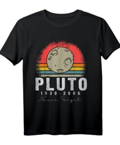Pluto 1930 - 2006 Unvergessen Sonnensystem T-Shirt - Retro Wissenschaftsgeschenk für Astronomie- und Weltraumfans