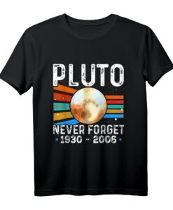 Retro Never Forget Pluto T-Shirt  Lustiges Vintage Space Shirt für Astronomie-Fans und Planet Pluto Liebhaber