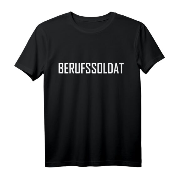 Soldat Berufssoldat Militär T-Shirt - Stolzes Design für Berufssoldaten & Soldatenkameraden