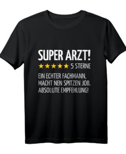 Super Arzt T-Shirt mit Lustigem Spruch - Perfekt für Ärzte mit Humor und als Geschenk