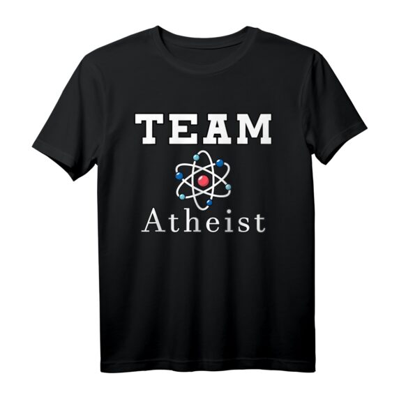 Team Atheist Lehrer Physik T-Shirt  Lustiges Wissenschafts- und Religionskritik-Shirt für Lehrer und Atheisten