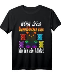 Wenn ich Gummibären esse, bin ich ein Athlet T-Shirt  Lustiges Geschenk für Süßigkeitenliebhaber, Freunde & Kollegen zu Geburtstag, Weihnachten & Halloween